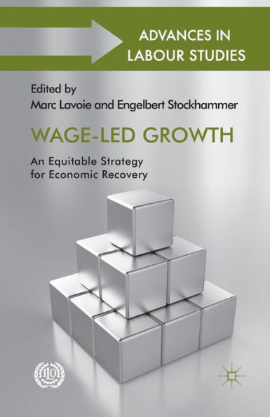 Wage-Led Growth: An Equitable Strategy for Economic Recovery