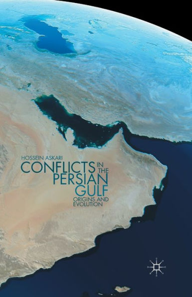 Conflicts the Persian Gulf: Origins and Evolution