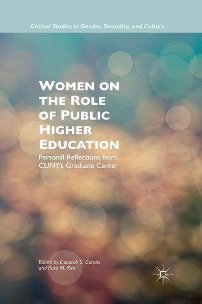 Women on the Role of Public Higher Education: Personal Reflections from CUNY's Graduate Center