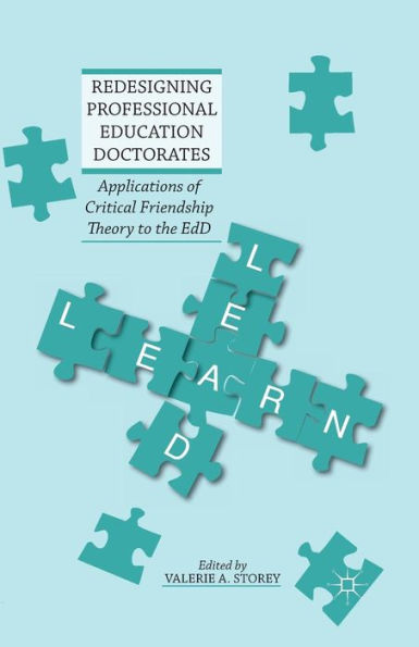 Redesigning Professional Education Doctorates: Applications of Critical Friendship Theory to the EdD