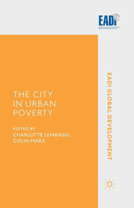 Title: The City in Urban Poverty, Author: C. Lemanski