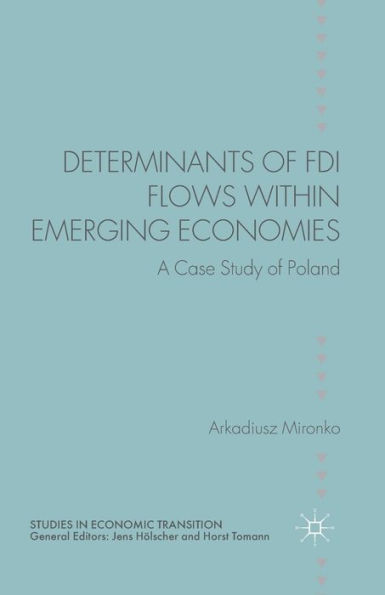 Determinants of FDI Flows within Emerging Economies: A Case Study Poland