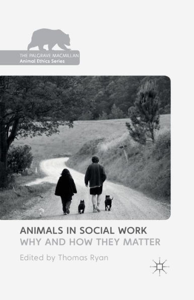 Animals Social Work: Why and How They Matter