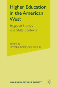 Title: Higher Education in the American West: Regional History and State Contexts, Author: Richard W. Jonsen