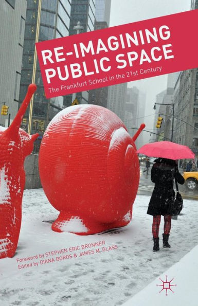 Re-Imagining Public Space: the Frankfurt School 21st Century