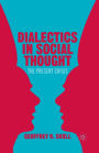 Dialectics in Social Thought: The Present Crisis