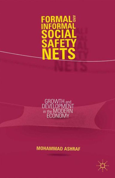 Formal and Informal Social Safety Nets: Growth Development the Modern Economy