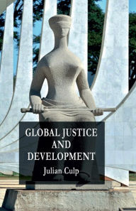 Title: Global Justice and Development, Author: J. Culp