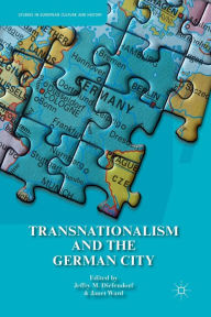 Title: Transnationalism and the German City, Author: J. Diefendorf