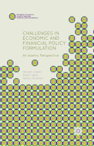 Title: Challenges in Economic and Financial Policy Formulation: An Islamic Perspective, Author: H. Askari