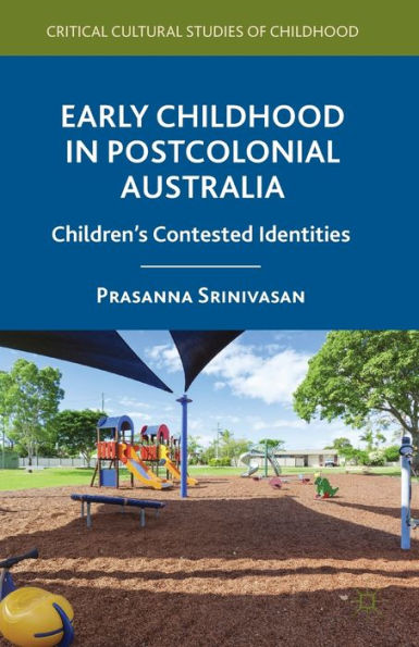 Early Childhood Postcolonial Australia: Children's Contested Identities