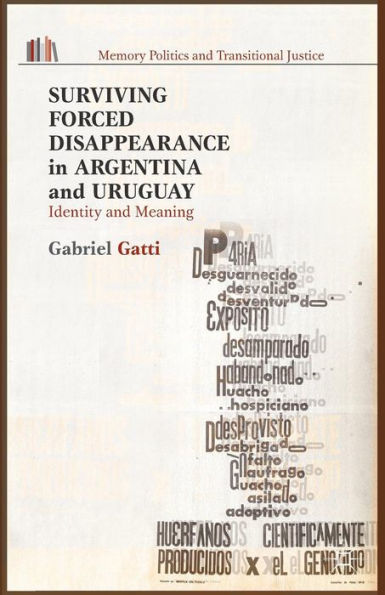 Surviving Forced Disappearance Argentina and Uruguay: Identity Meaning