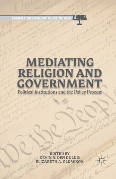 Mediating Religion and Government: Political Institutions the Policy Process