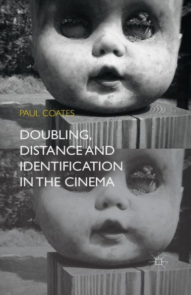 Doubling, Distance and Identification the Cinema