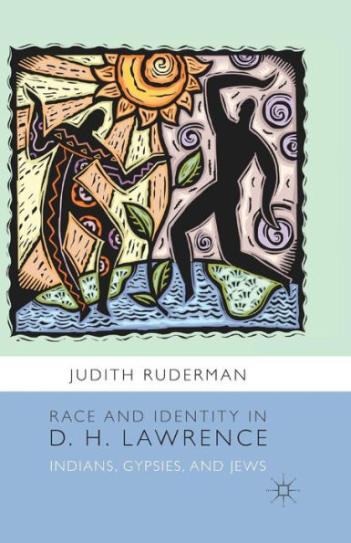 Race and Identity D. H. Lawrence: Indians, Gypsies, Jews