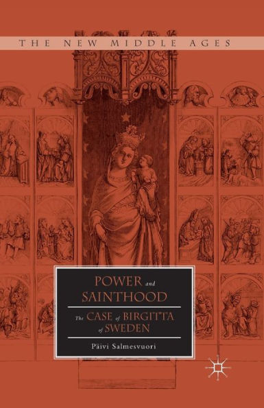 Power and Sainthood: The Case of Birgitta Sweden