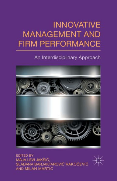 Innovative Management and Firm Performance: An Interdisciplinary Approach Cases