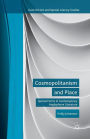Cosmopolitanism and Place: Spatial Forms in Contemporary Anglophone Literature