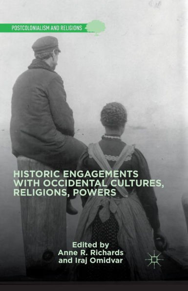 Historic Engagements with Occidental Cultures, Religions, Powers