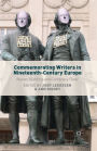 Commemorating Writers in Nineteenth-Century Europe: Nation-Building and Centenary Fever