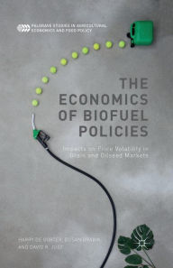 Title: The Economics of Biofuel Policies: Impacts on Price Volatility in Grain and Oilseed Markets, Author: Harry de Gorter