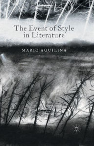 Title: The Event of Style in Literature, Author: M. Aquilina