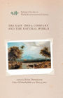 The East India Company and the Natural World