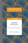 Gender Pedagogy: Teaching, Learning and Tracing Gender in Higher Education