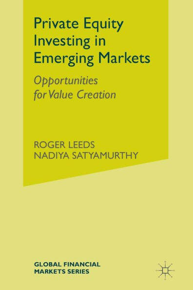 Private Equity Investing in Emerging Markets: Opportunities for Value Creation
