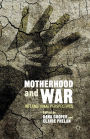 Motherhood and War: International Perspectives