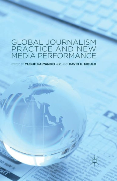 Global Journalism Practice and New Media Performance