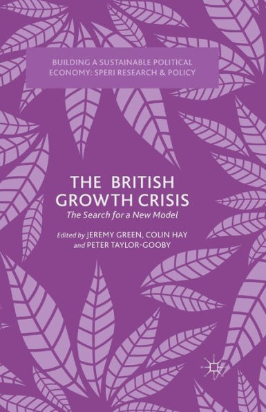 The British Growth Crisis: Search for a New Model