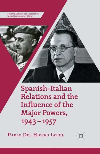 Spanish-Italian Relations and the Influence of Major Powers, 1943-1957