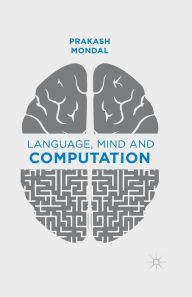 Title: Language, Mind and Computation, Author: P. Mondal