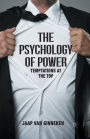 The Psychology of Power: Temptation at the Top