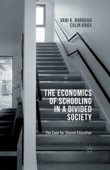 The Economics of Schooling a Divided Society: Case for Shared Education