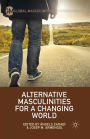 Alternative Masculinities for a Changing World