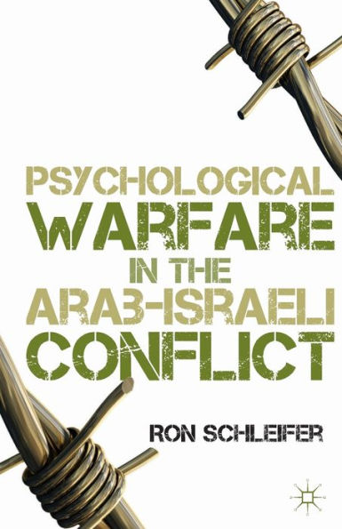 Psychological Warfare the Arab-Israeli Conflict