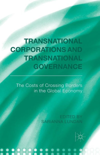 Transnational Corporations and Governance: the Cost of Crossing borders Global Economy