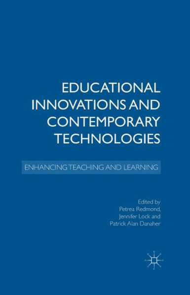 Educational Innovations and Contemporary Technologies: Enhancing Teaching Learning
