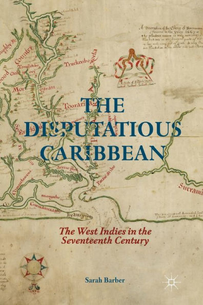 the Disputatious Caribbean: West Indies Seventeenth Century