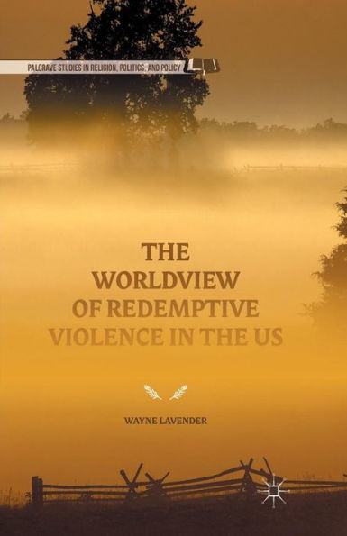 the Worldview of Redemptive Violence US