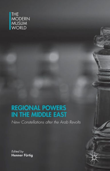Regional Powers the Middle East: New Constellations after Arab Revolts