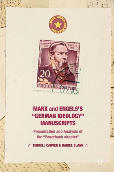 Marx and Engels's "German ideology" Manuscripts: Presentation Analysis of the "Feuerbach chapter"