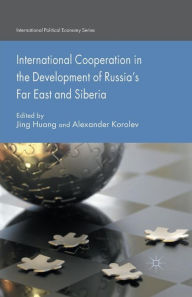 Title: International Cooperation in the Development of Russia's Far East and Siberia, Author: J. Huang