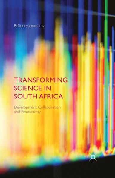 Transforming Science South Africa: Development, Collaboration and Productivity