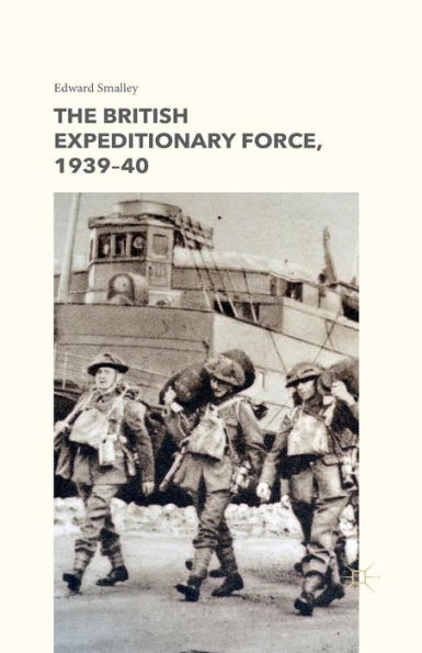 The British Expeditionary Force, 1939-40