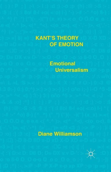 Kant's Theory of Emotion: Emotional Universalism