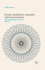 Growth, Employment, Inequality, and the Environment: Unity of Knowledge in Economics: Volume I