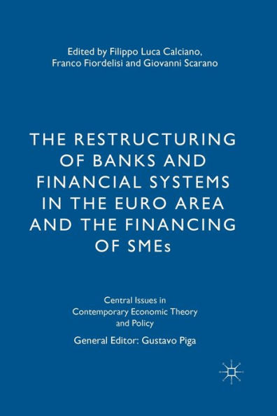 the Restructuring of Banks and Financial Systems Euro Area Financing SMEs